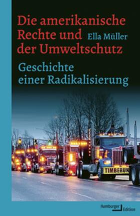 Müller |  Die amerikanische Rechte und der Umweltschutz | Buch |  Sack Fachmedien