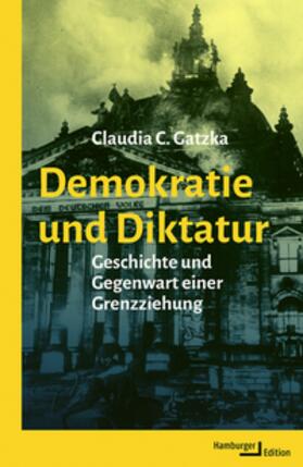 Gatzka |  Demokratie und Diktatur | Buch |  Sack Fachmedien