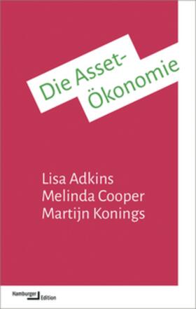 Adkins / Konings / Cooper |  Die Asset-Ökonomie | Buch |  Sack Fachmedien
