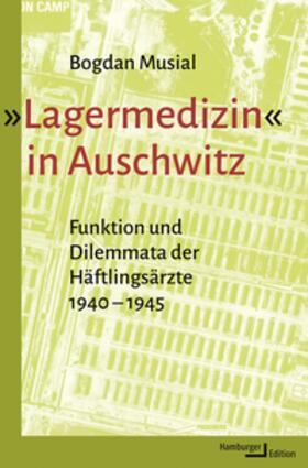 Musial |  'Lagermedizin' in Auschwitz | Buch |  Sack Fachmedien