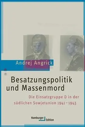 Angrick | Besatzungspolitik und Massenmord | E-Book | sack.de