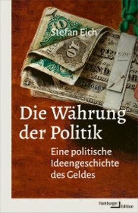 Eich |  Die Währung der Politik | eBook | Sack Fachmedien