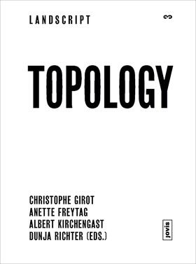 Girot / Freytag / Kirchengast | Topology | Buch | 978-3-86859-212-2 | sack.de