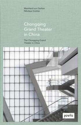 Gerkan / Goetze |  Chongqing Grand Theater in China | Buch |  Sack Fachmedien