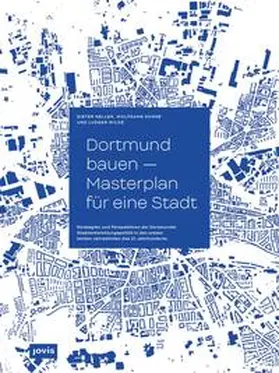 Nellen / Sonne / Wilde |  Dortmund bauen – Masterplan für eine Stadt | Buch |  Sack Fachmedien