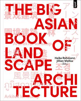 Walliss / Rahmann |  The Big Asian Book of Landscape Architecture | Buch |  Sack Fachmedien