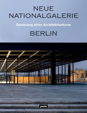 Maibohm |  Neue Nationalgalerie Berlin: Sanierung einer Architekturikone | Buch |  Sack Fachmedien