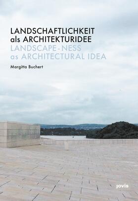 Buchert |  Landschaftlichkeit als Architekturidee | Buch |  Sack Fachmedien