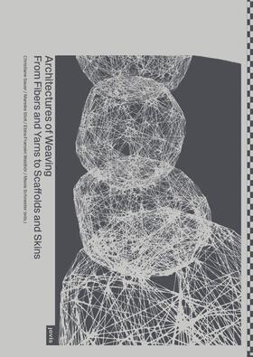 Sauer / Stoll / Fransén Waldhör |  Architectures of Weaving | Buch |  Sack Fachmedien