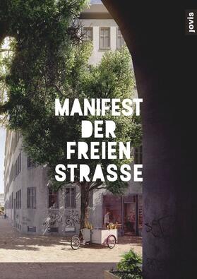  Manifest der freien Straße | Buch |  Sack Fachmedien