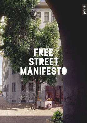  Free Street Manifesto | Buch |  Sack Fachmedien
