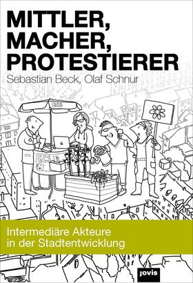 Beck / Schnur |  Mittler, Macher, Protestierer | eBook | Sack Fachmedien