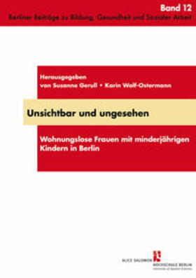 Gerull / Wolf-Ostermann / Körner |  Unsichtbar und ungesehen | Buch |  Sack Fachmedien