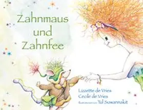 de Vries |  Zahnmaus und Zahnfee | Buch |  Sack Fachmedien