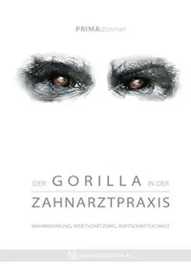 Deda / Challakh / Schnelke |  Der Gorilla in der Zahnarztpraxis | Buch |  Sack Fachmedien