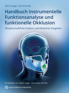 Hugger / Kordaß |  Hugger, A: Handbuch Instrumentelle Funktionsanalyse | Buch |  Sack Fachmedien