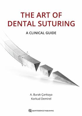 Çankaya / Demirel |  The Art of Dental Suturing | eBook | Sack Fachmedien