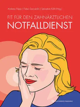 Filippi / Saccardin / Kühl |  Fit für den zahnärztlichen Notfalldienst | Buch |  Sack Fachmedien