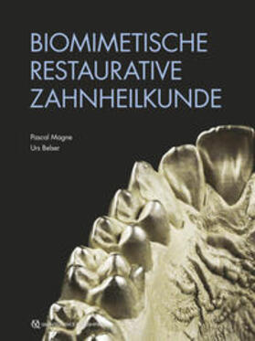 Magne / Belser |  Biomimetische Restaurative Zahnheilkunde | eBook | Sack Fachmedien