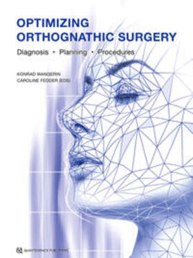 Wangerin / Fedder |  Optimizing Orthognathic Surgery | eBook | Sack Fachmedien