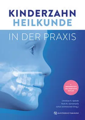 Splieth / Santamaría / Schmoeckel |  Kinderzahnheilkunde in der Praxis | Buch |  Sack Fachmedien