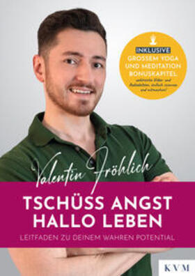 Fröhlich |  Tschüss Angst. Hallo Leben | eBook | Sack Fachmedien