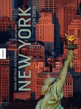 Arthus-Bertrand |  New York von oben | Buch |  Sack Fachmedien