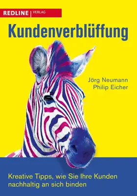 Eicher / Neumann |  Kundenverblüffung | Buch |  Sack Fachmedien