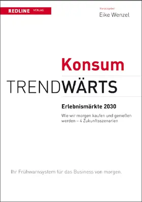 Wenzel |  Trendwärts: Erlebnismärkte 2030 | Buch |  Sack Fachmedien