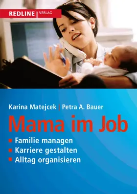 Matejcek / Bauer |  Mama im Job | Buch |  Sack Fachmedien