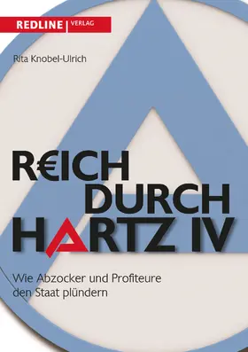 Knobel-Ulrich |  Reich durch Hartz IV | Buch |  Sack Fachmedien