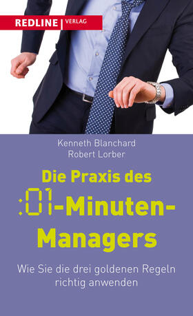 Blanchard / Lorber |  Die Praxis des :01-Minuten-Managers | Buch |  Sack Fachmedien