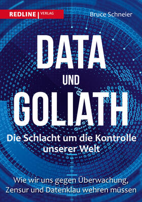 Schneier |  Data und Goliath - Die Schlacht um die Kontrolle unserer Welt | Buch |  Sack Fachmedien