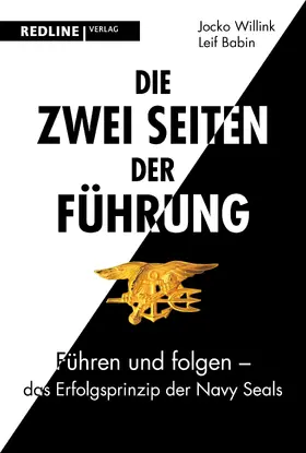 Willink / Babin |  Die zwei Seiten der Führung | Buch |  Sack Fachmedien