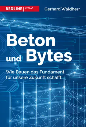 Waldherr |  Beton und Bytes | Buch |  Sack Fachmedien