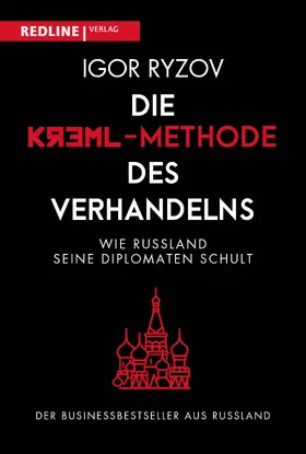 Ryzov |  Die Kreml-Methode des Verhandelns | Buch |  Sack Fachmedien