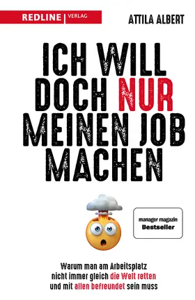 Albert |  Ich will doch nur meinen Job machen | Buch |  Sack Fachmedien