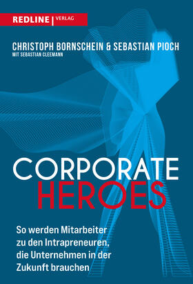 Pioch / Bornschein |  Corporate Heroes | Buch |  Sack Fachmedien