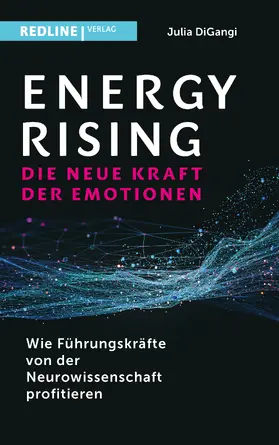 DiGangi |  Energy  Rising - die neue Kraft der Emotionen | Buch |  Sack Fachmedien