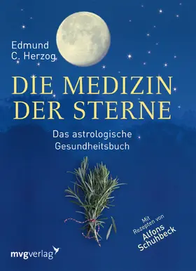 Herzog |  Die Medizin der Sterne | Buch |  Sack Fachmedien