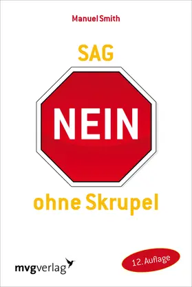 Smith |  Sag Nein ohne Skrupel | Buch |  Sack Fachmedien