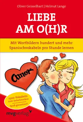 Geisselhart / Lange |  Liebe am O(h)r, Liebe am Ohr | Buch |  Sack Fachmedien