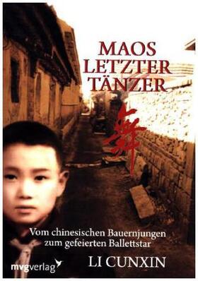 Cunxin |  Maos letzter Tänzer | Buch |  Sack Fachmedien