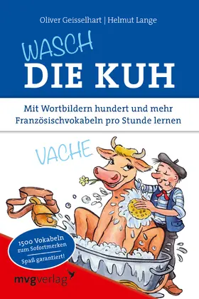 Geisselhart / Lange |  Wasch die Kuh | Buch |  Sack Fachmedien