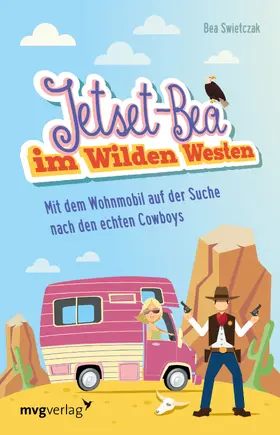 Swietczak |  Jetset-Bea im Wilden Westen | Buch |  Sack Fachmedien