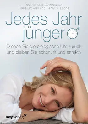 Crowley / Lodge |  Jedes Jahr jünger | Buch |  Sack Fachmedien