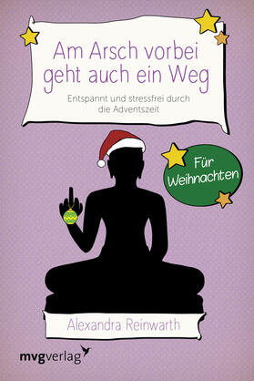 Reinwarth |  Am Arsch vorbei geht auch ein Weg - Für Weihnachten | Buch |  Sack Fachmedien