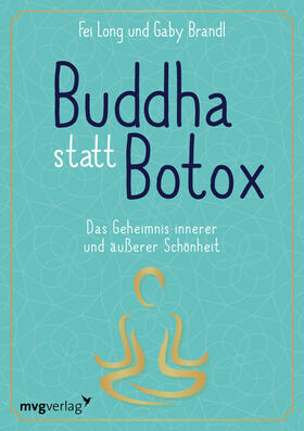 Long / Brandl |  Long, F: Buddha statt Botox | Buch |  Sack Fachmedien