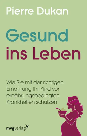 Dukan |  Gesund ins Leben | Buch |  Sack Fachmedien