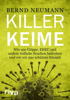 Neumann |  Ebola und andere Killerkeime | Buch |  Sack Fachmedien